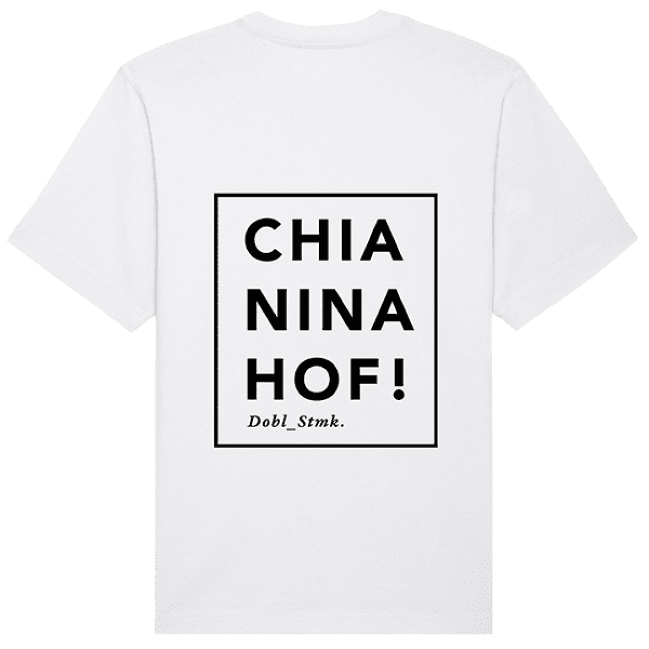Chianinahof T-Shirt white
