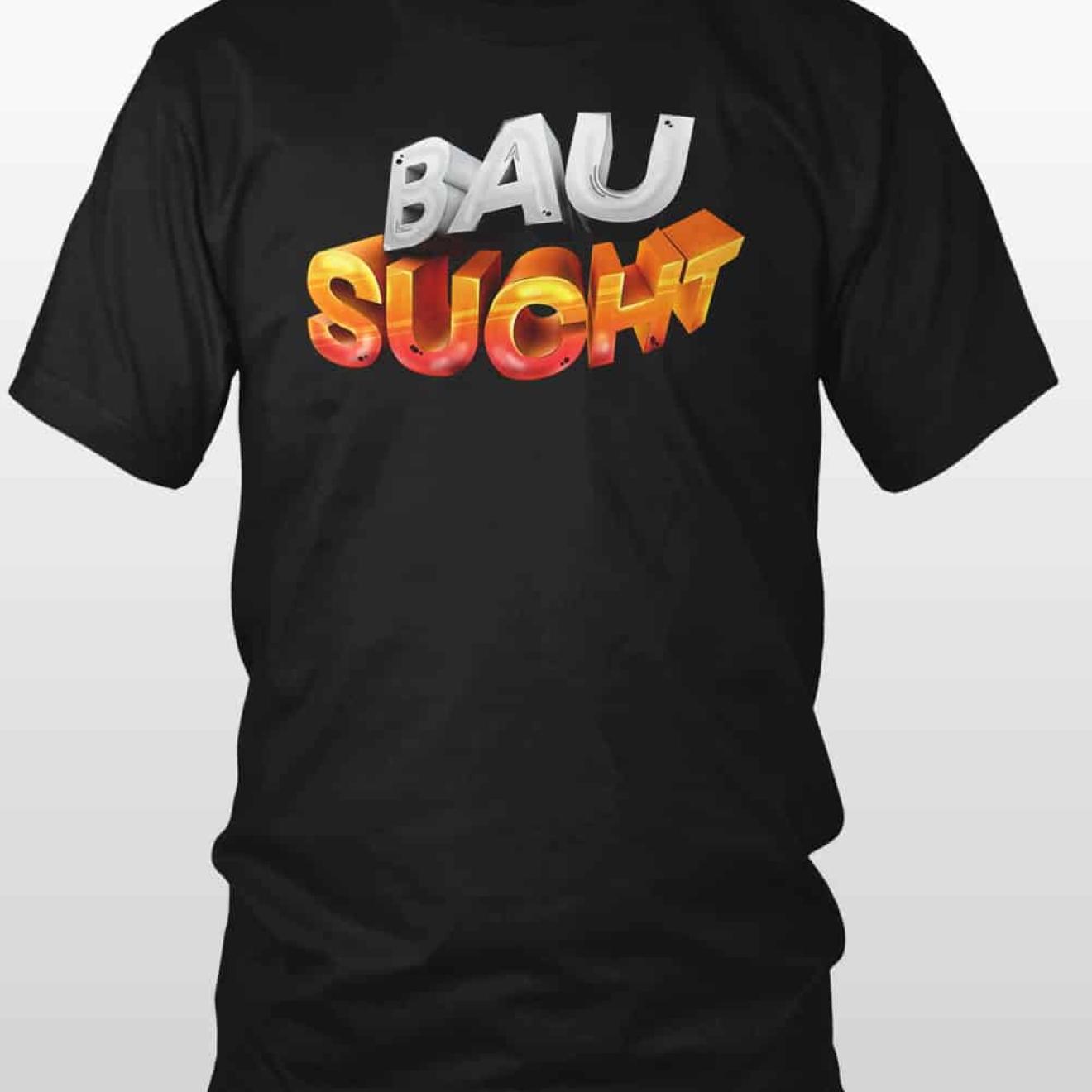 BauSucht Classic Logo T-Shirt