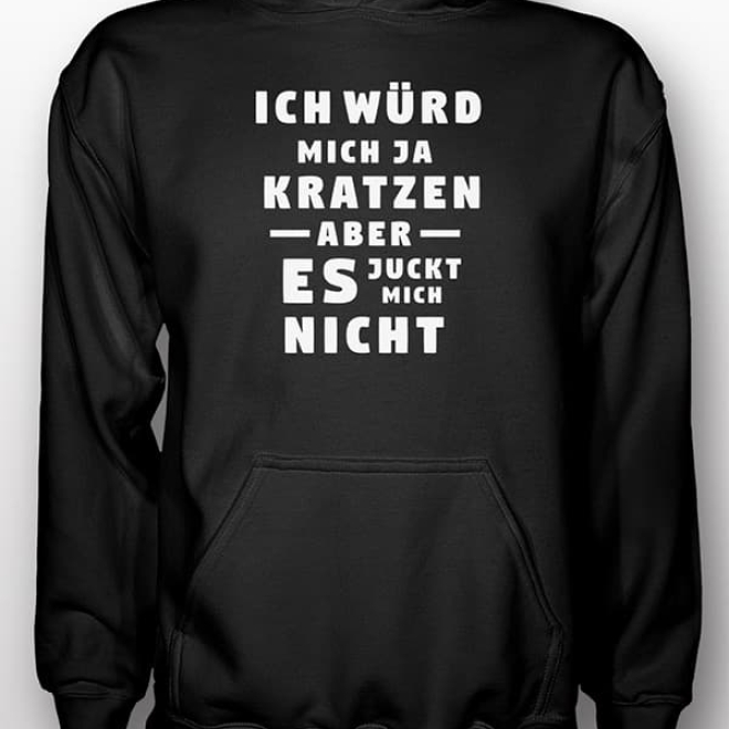 "Juckt nicht" Hoodie